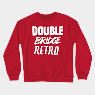 Double Bridge Retro Handlettering text White version Crewneck Sweatshirt